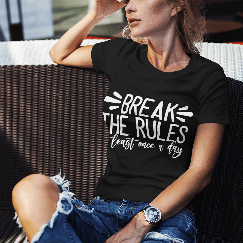 "Break the Rules at Least Once a Day" T-Shirt & BONUS Motivational Saying Set Download