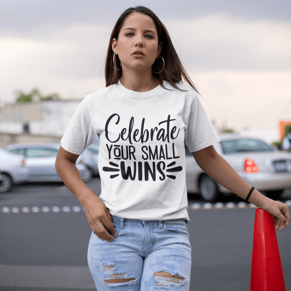 "Celebrate Your Small Wins" T-Shirt & BONUS Motivational Saying Set Download