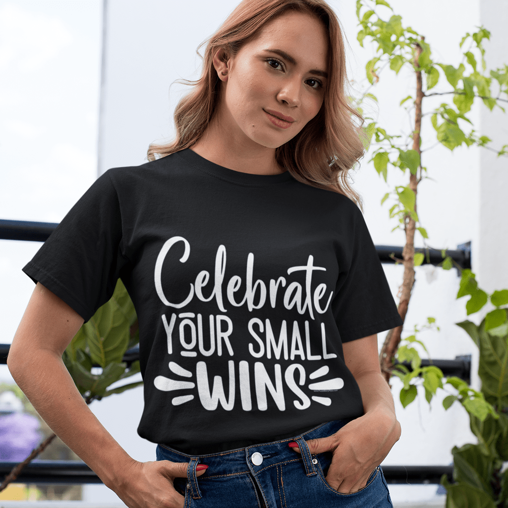 "Celebrate Your Small Wins" T-Shirt & BONUS Motivational Saying Set Download