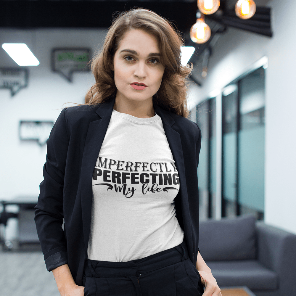 "Imperfectly Perfecting My Life" T-Shirt & BONUS Motivational Saying Set Download