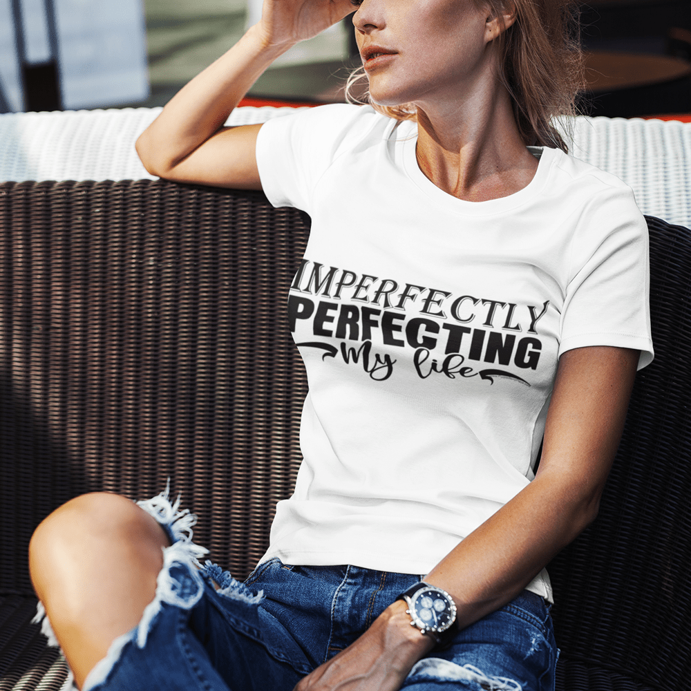 "Imperfectly Perfecting My Life" T-Shirt & BONUS Motivational Saying Set Download