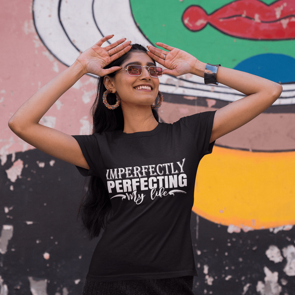 "Imperfectly Perfecting My Life" T-Shirt & BONUS Motivational Saying Set Download