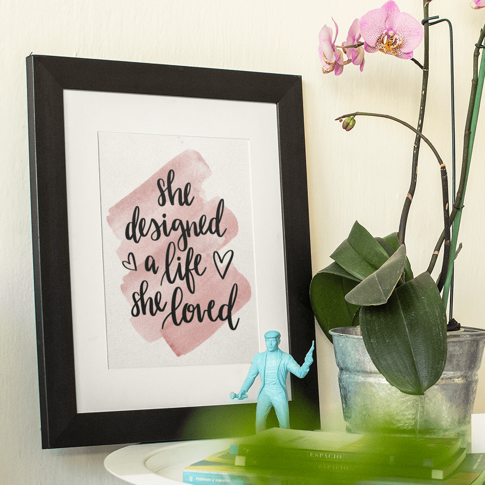 "She Designed a Life She Loved" Motivational & Inspiring 8.5"x11" Art Print